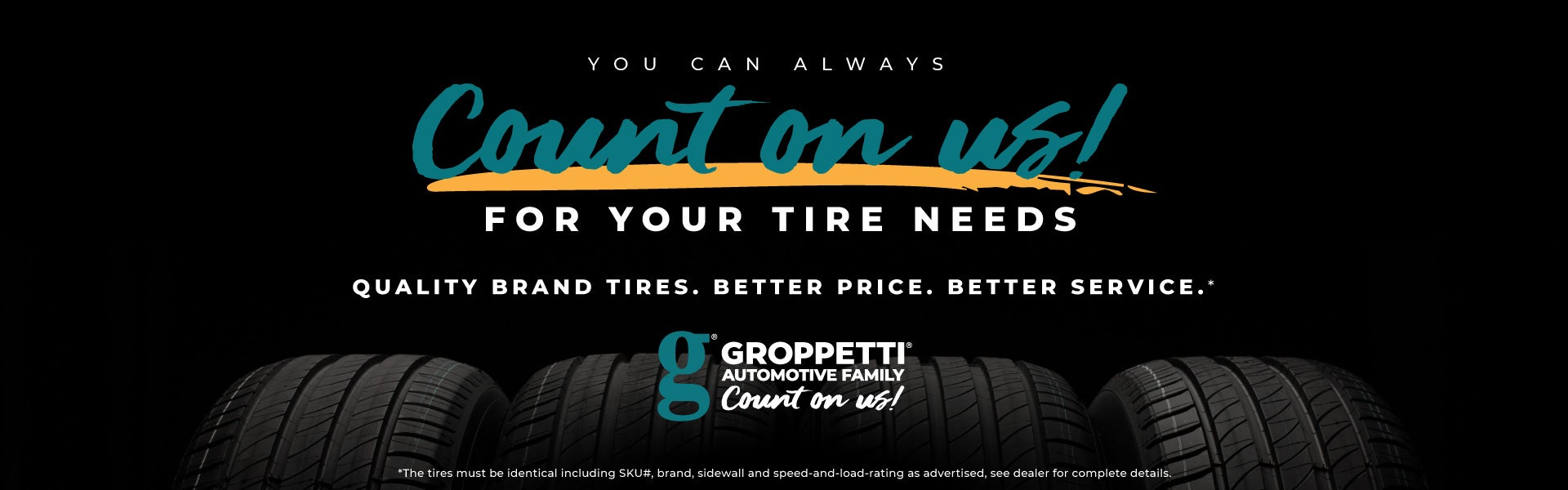 You Can Count On Us For Your Tire Needs!